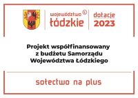 Logotypy i napis Projekt sfinansowany z budżetu Samorządu Województwa Łódzkiego