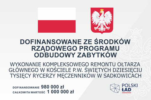 Tablica Zadania WYKONANIE KOMPLEKSOWEGO REMONTU OŁTARZA GŁÓWNEGO W KOŚCIELE P.W. ŚWIĘTYCH DZIESIĘCIU TYSIĘCY RYCERZY...