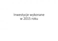 Inwestycje wykonane w 2015r-page-001.jpg