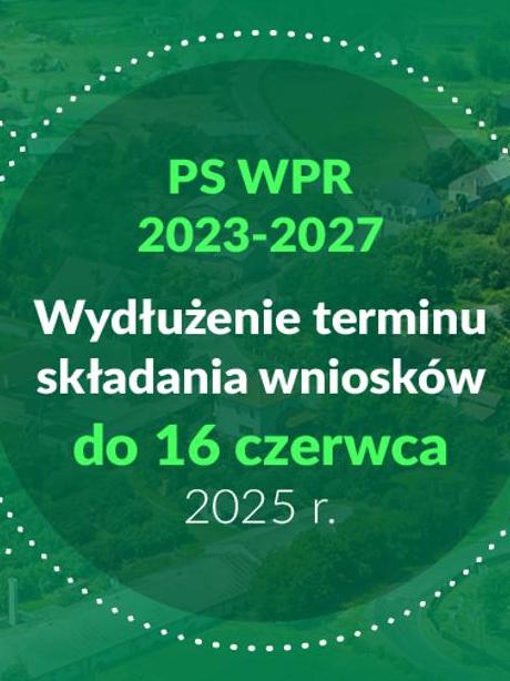 Wnioski o płatności - wydłużenie terminu do 16 czerwca