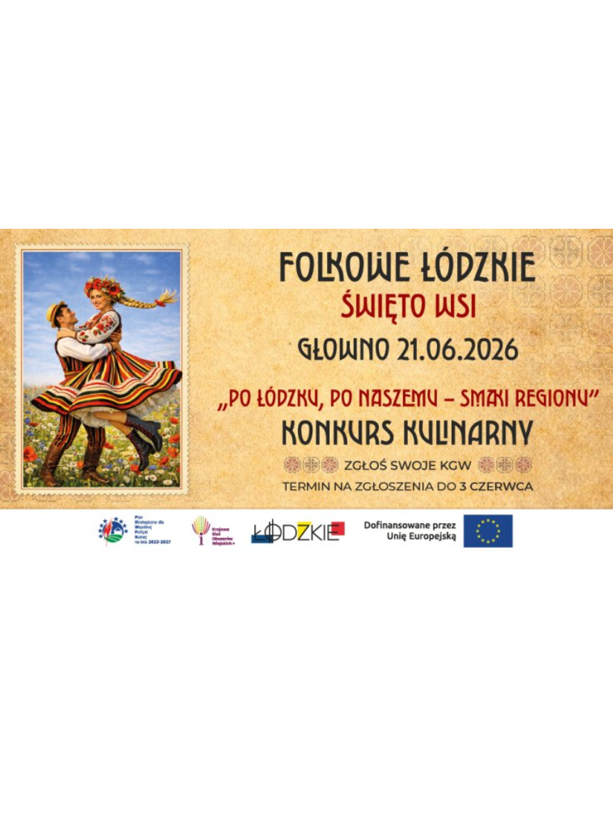 Konkurs kulinarny „Po łódzku, po naszemu - smaki regionu”